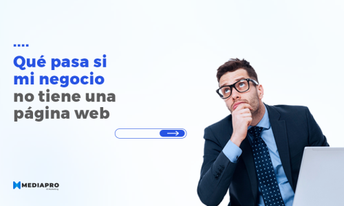 Qué pasa si mi negocio no tiene página web
